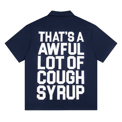 Cough Syrup Shirt