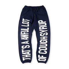 Cough Syrup Sweatpant